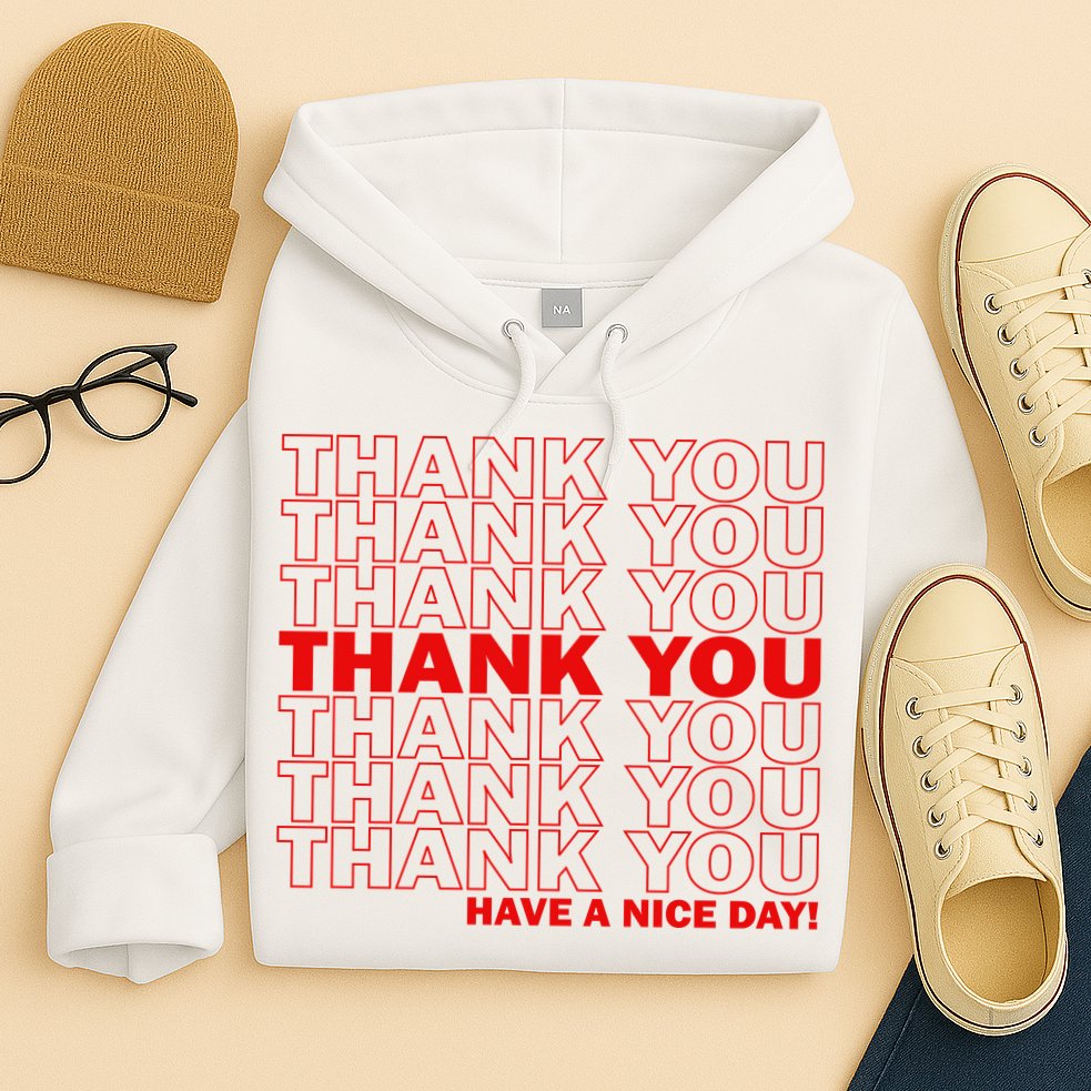 Thank You Have A Nice Day Grocery Bag Funny Hoodie