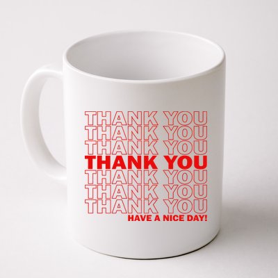 Thank You Have A Nice Day Grocery Bag Funny Mug