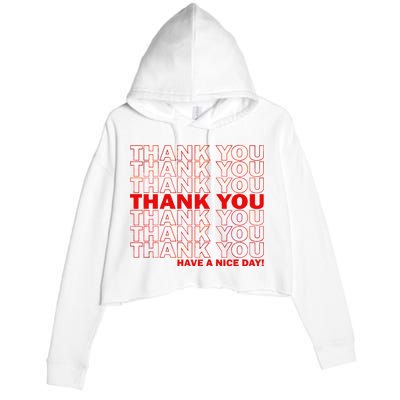 Thank You Have A Nice Day Grocery Bag Funny Crop Fleece Hoodie