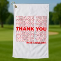 Thank You Have A Nice Day Grocery Bag Funny Golf Towel