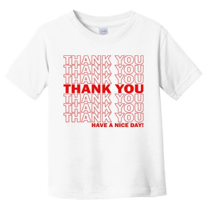 Thank You Have A Nice Day Grocery Bag Funny Toddler T-Shirt