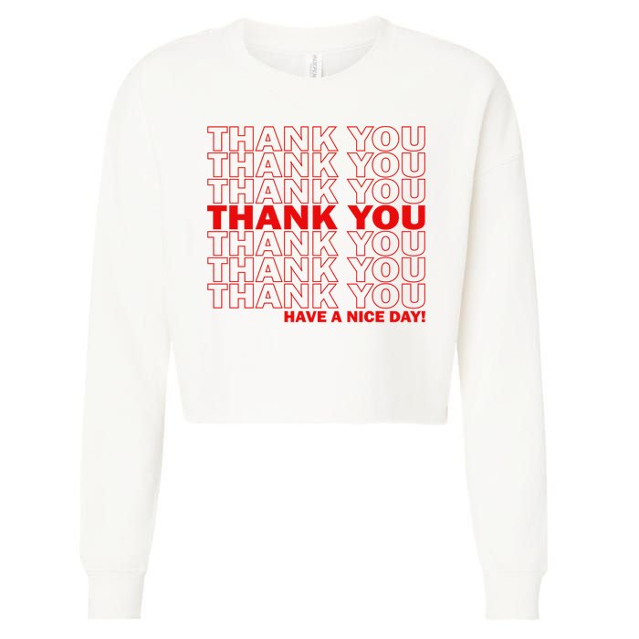 Thank You Have A Nice Day Grocery Bag Funny Cropped Pullover Crew