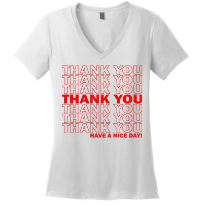 Thank You Have A Nice Day Grocery Bag Funny Women's V-Neck T-Shirt