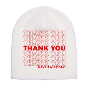 Thank You Have A Nice Day Grocery Bag Funny Short Acrylic Beanie