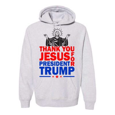 Thank You Jesus For President Trump Premium Hoodie