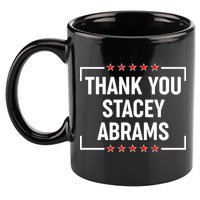 Thank You Stacey Abrams 11oz C Handle Ceramic Mug