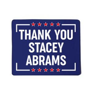 Thank You Stacey Abrams Mousepad