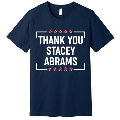 Thank You Stacey Abrams Premium T-Shirt