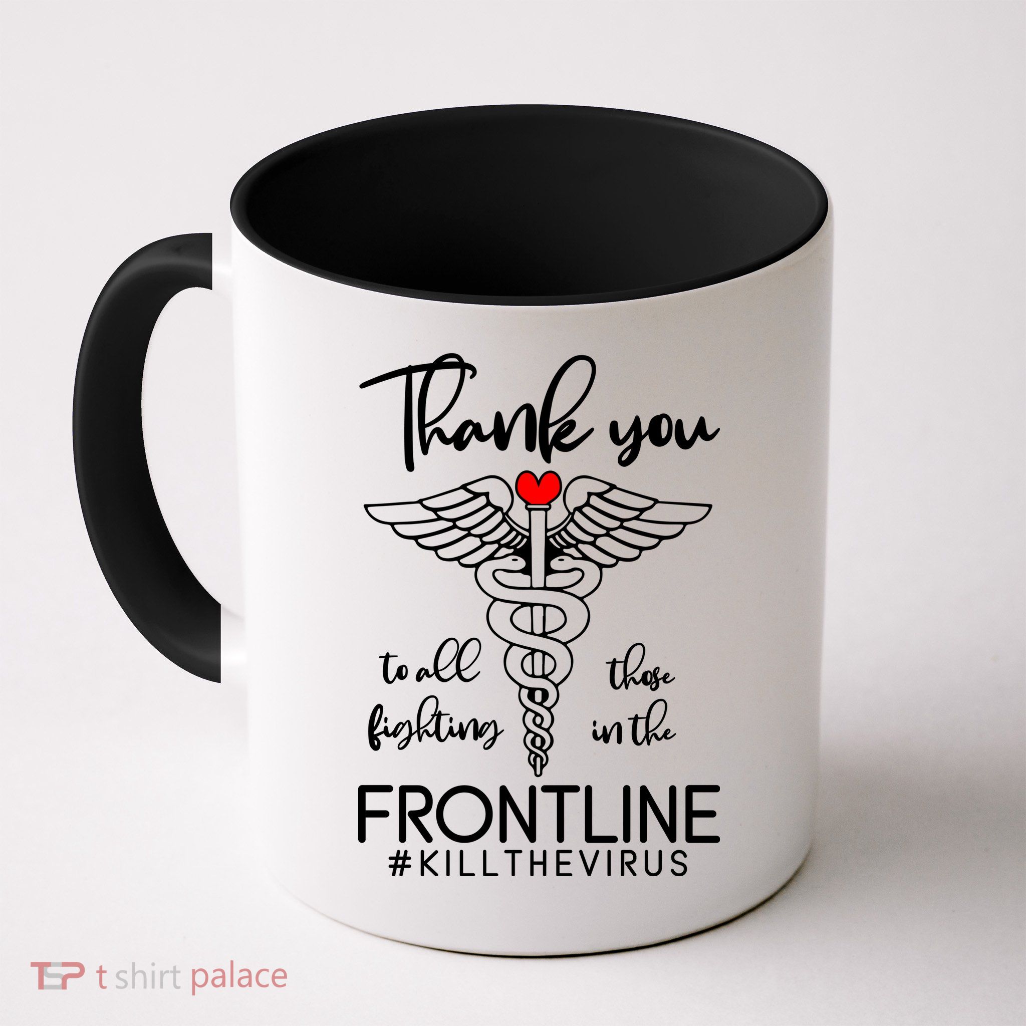 Thank You To All Those Fighting In The Frontline Mug