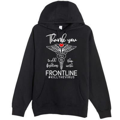 Thank You To All Those Fighting In The Frontline Premium Pullover Hoodie