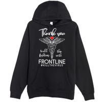 Thank You To All Those Fighting In The Frontline Premium Pullover Hoodie