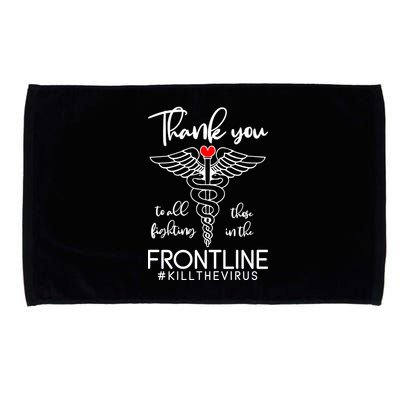 Thank You To All Those Fighting In The Frontline Microfiber Hand Towel