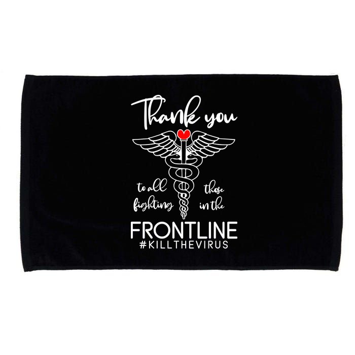 Thank You To All Those Fighting In The Frontline Microfiber Hand Towel