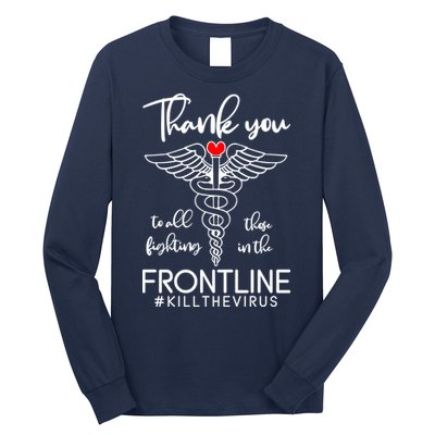 Thank You To All Those Fighting In The Frontline Long Sleeve Shirt