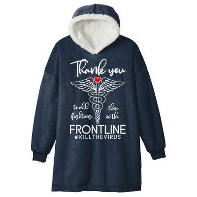 Thank You To All Those Fighting In The Frontline Hooded Wearable Blanket