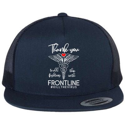 Thank You To All Those Fighting In The Frontline Flat Bill Trucker Hat