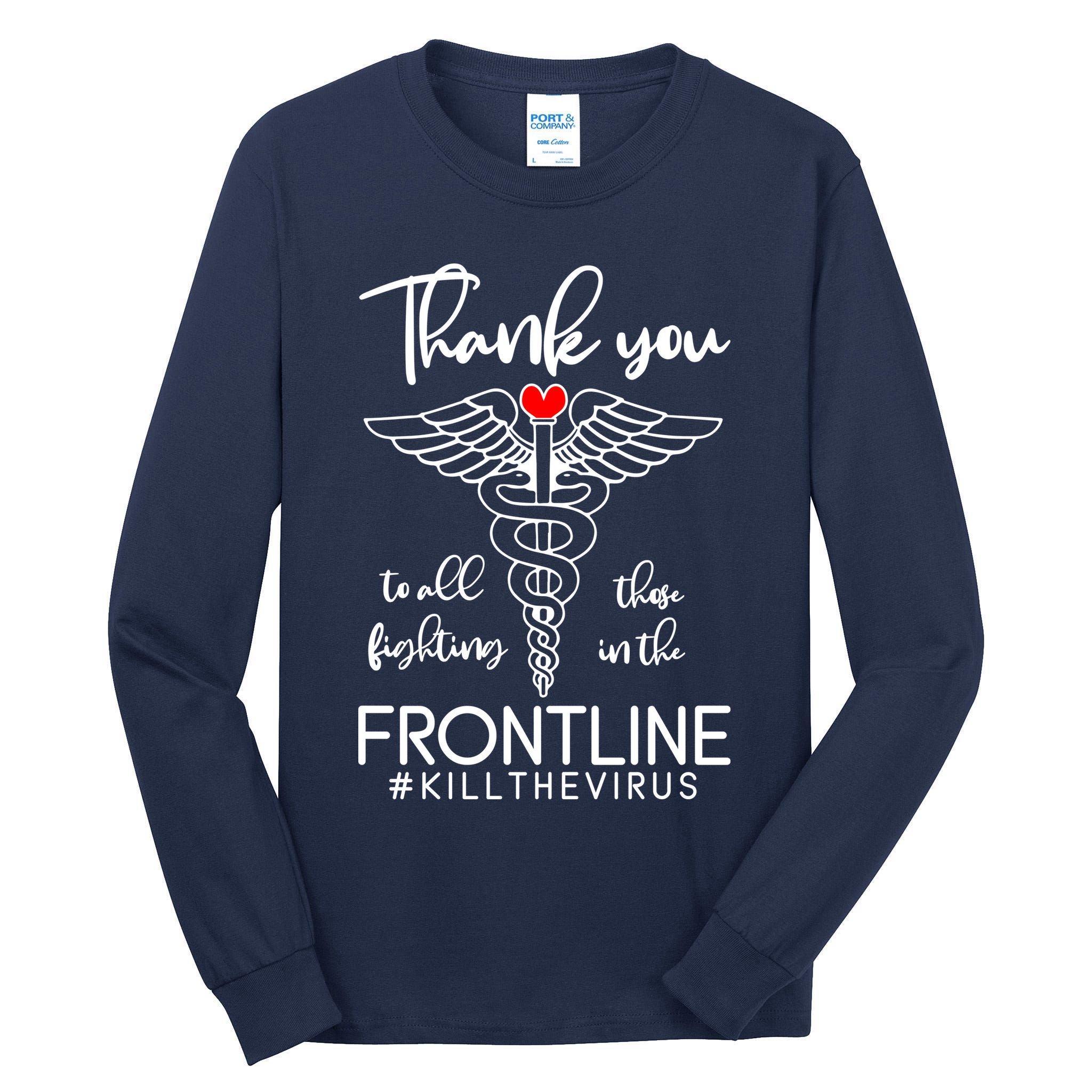 Thank You To All Those Fighting In The Frontline Tall Long Sleeve T-Shirt