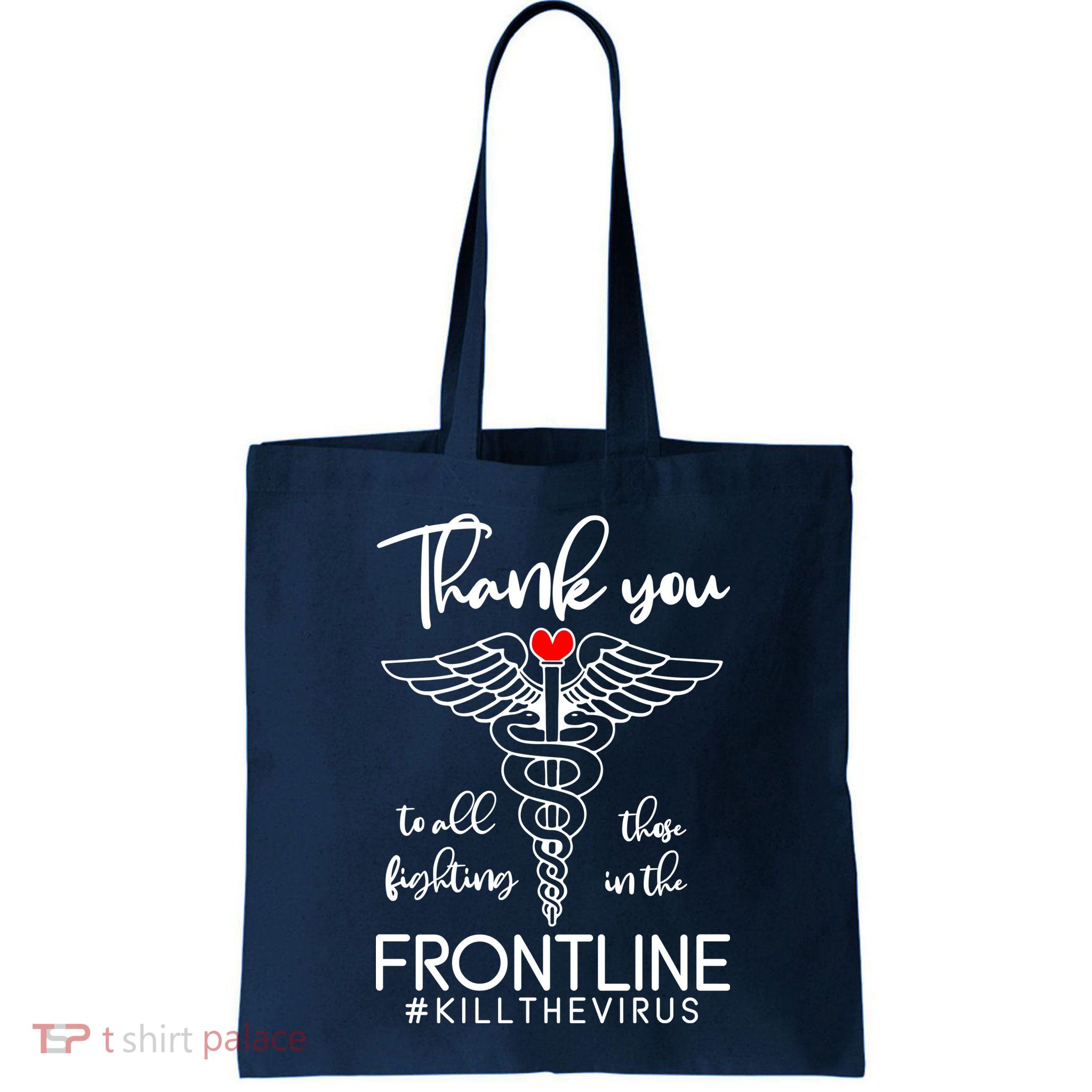 Thank You To All Those Fighting In The Frontline Bag