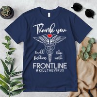 Thank You To All Those Fighting In The Frontline Premium T-Shirt