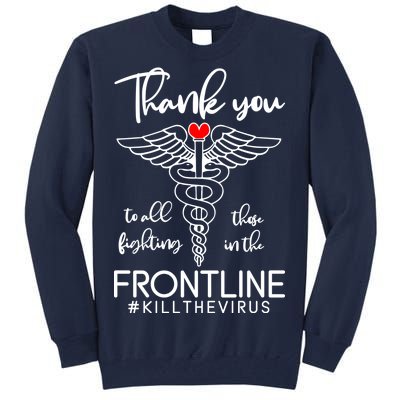 Thank You To All Those Fighting In The Frontline Tall Sweatshirt