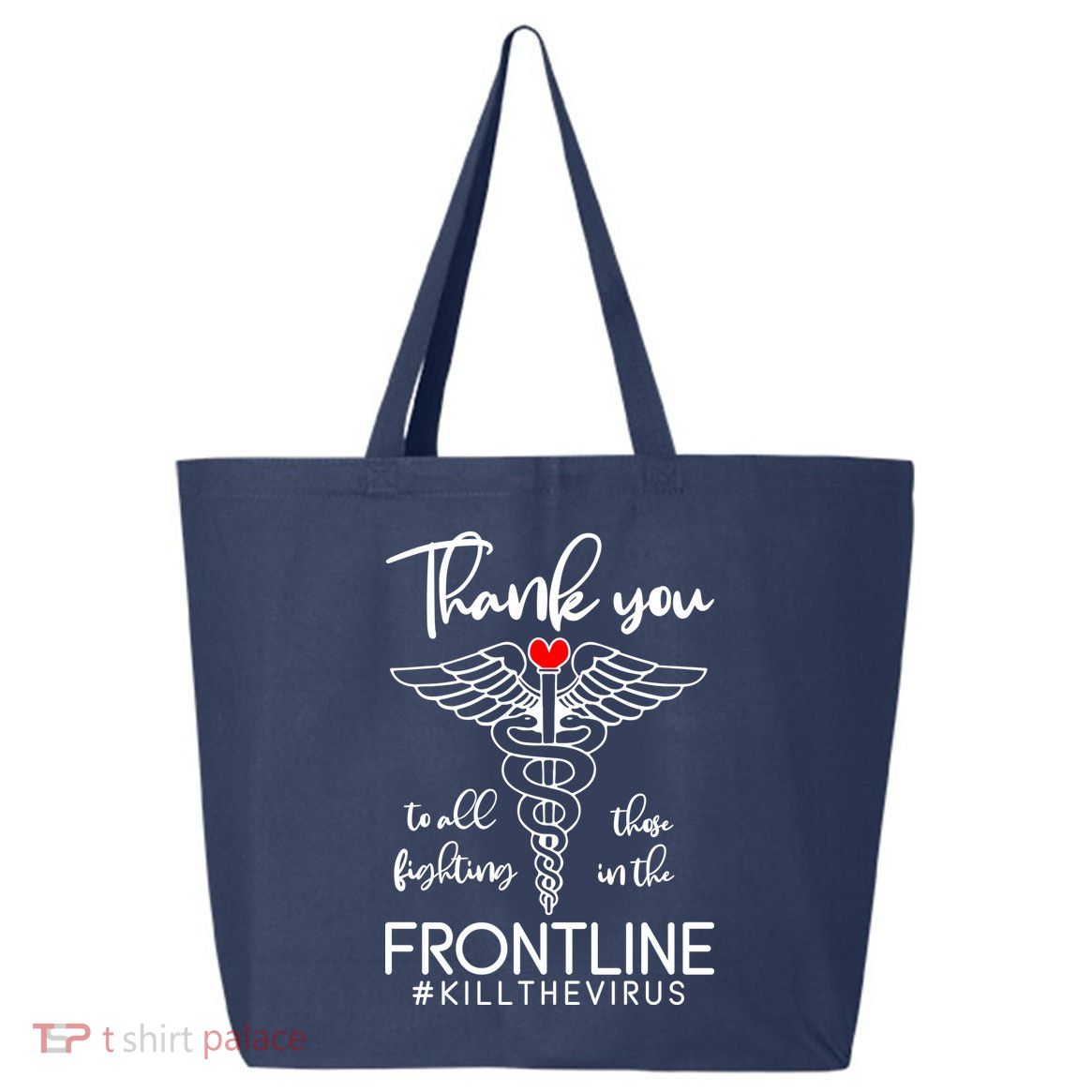 Thank You To All Those Fighting In The Frontline 25L Jumbo Tote