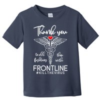 Thank You To All Those Fighting In The Frontline Toddler T-Shirt