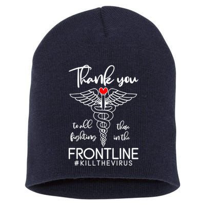 Thank You To All Those Fighting In The Frontline Short Acrylic Beanie