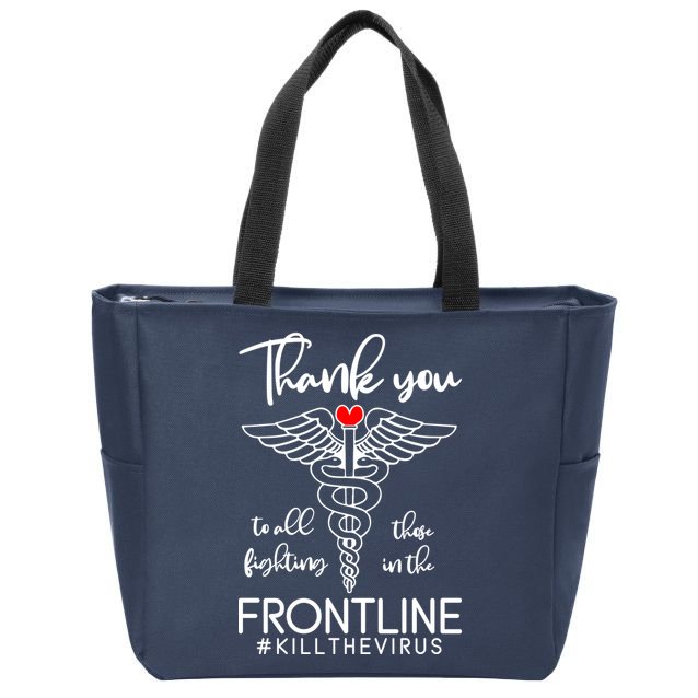 Thank You To All Those Fighting In The Frontline Zip Tote Bag