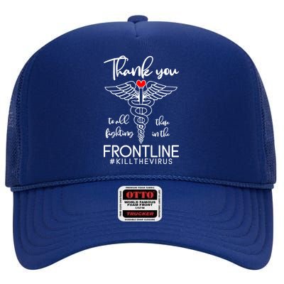 Thank You To All Those Fighting In The Frontline High Crown Mesh Back Trucker Hat