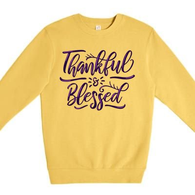 Thankful And Blessed Premium Crewneck Sweatshirt