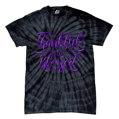 Thankful And Blessed Tie-Dye T-Shirt