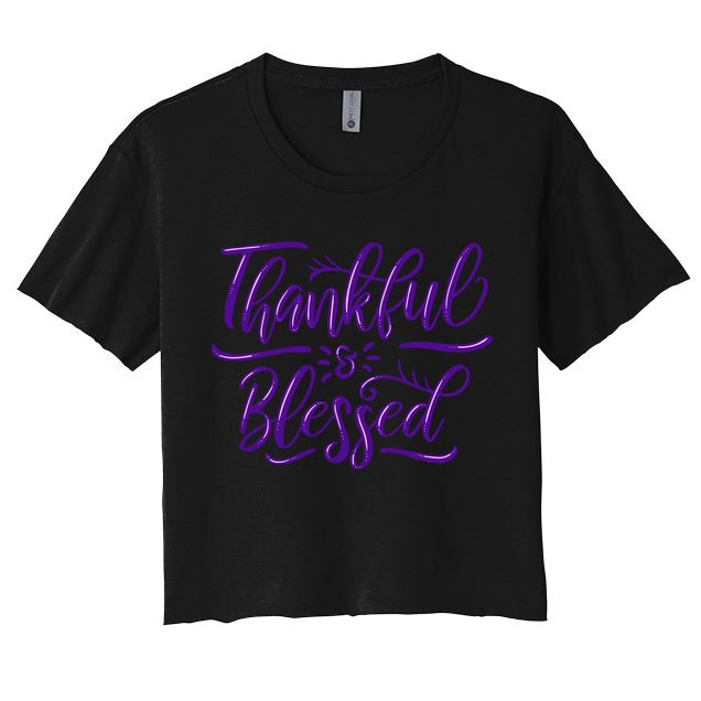 Thankful And Blessed Crop Top