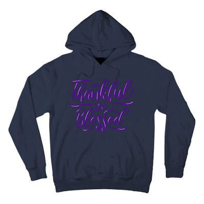 Thankful And Blessed Tall Hoodie