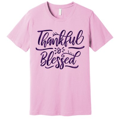 Thankful And Blessed Premium T-Shirt
