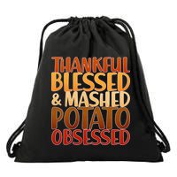 Thankful Blessed Mashed Potato Obsessed  Drawstring Bag