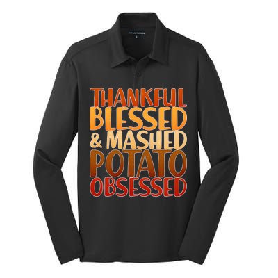 Thankful Blessed Mashed Potato Obsessed  Silk Touch Performance Long Sleeve Polo