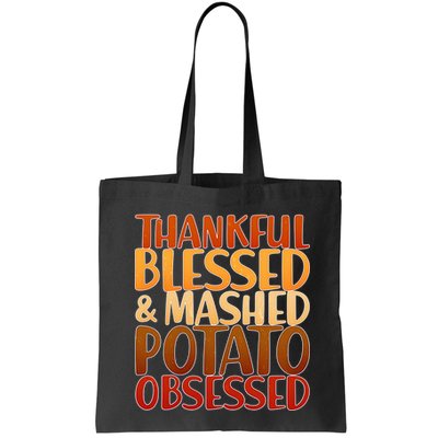 Thankful Blessed Mashed Potato Obsessed  Bag