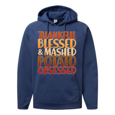 Thankful Blessed Mashed Potato Obsessed  Performance Fleece Hoodie