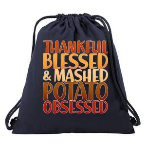 Thankful Blessed Mashed Potato Obsessed  Drawstring Bag