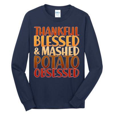 Thankful Blessed Mashed Potato Obsessed  Tall Long Sleeve T-Shirt