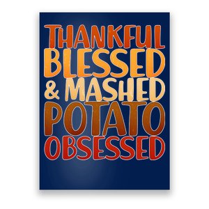 Thankful Blessed Mashed Potato Obsessed  Poster