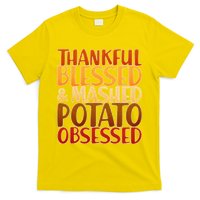 Thankful Blessed Mashed Potato Obsessed  T-Shirt