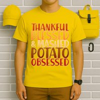 Thankful Blessed Mashed Potato Obsessed  T-Shirt