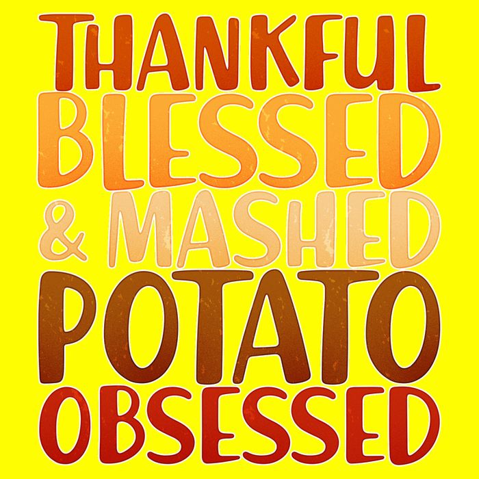 Thankful Blessed Mashed Potato Obsessed  T-Shirt
