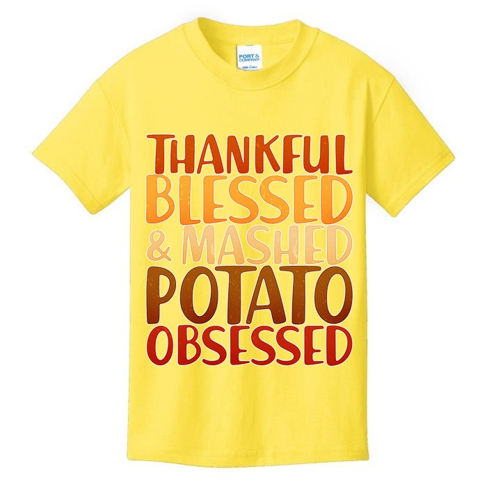 Thankful Blessed Mashed Potato Obsessed  Kids T-Shirt