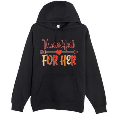 Thankful For Her Matching Thanksgiving Premium Pullover Hoodie
