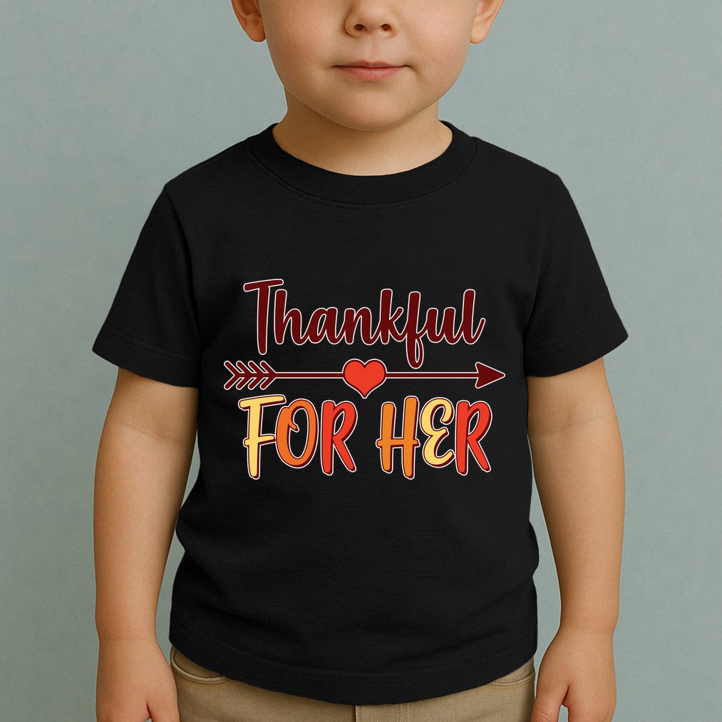 Thankful For Her Matching Thanksgiving Toddler T-Shirt