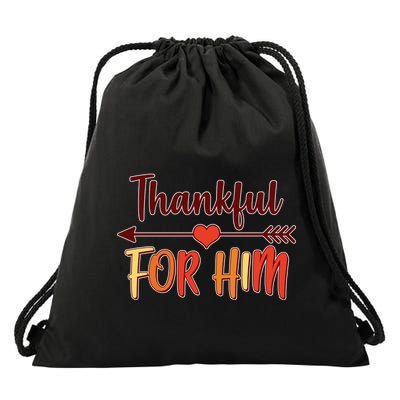 Thankful For Him Matching Thanksgiving Drawstring Bag