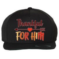 Thankful For Him Matching Thanksgiving Wool Snapback Cap