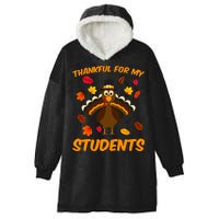 Thankful For My Students Hooded Wearable Blanket